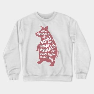 All Animals are Created Equal Crewneck Sweatshirt